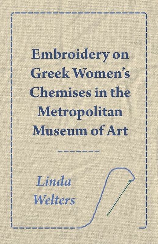 Embroidery on Greek Women's Chemises in the Metropolitan Museum of Art