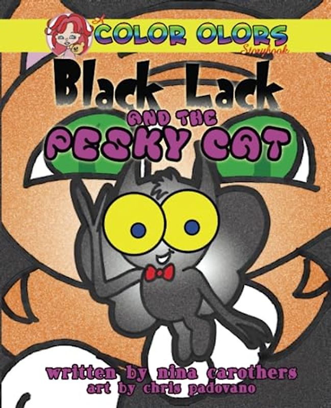 Black Lack and The Pesky Cat (Color Olors Storybook)