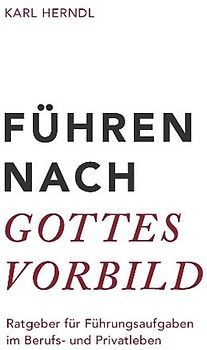 Führen nach Gottes Vorbild