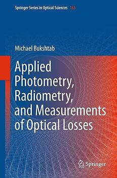 Applied Photometry, Radiometry, and Measurements of Optical Losses