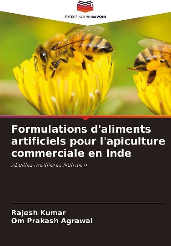 Formulations d'aliments artificiels pour l'apiculture commerciale en Inde
