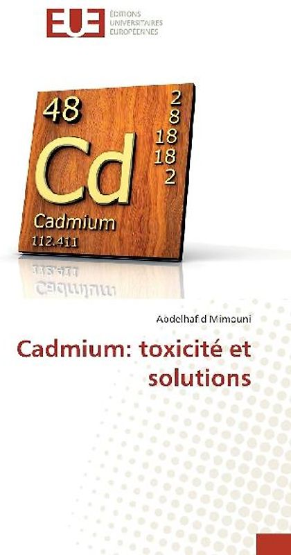 Cadmium: toxicité et solutions