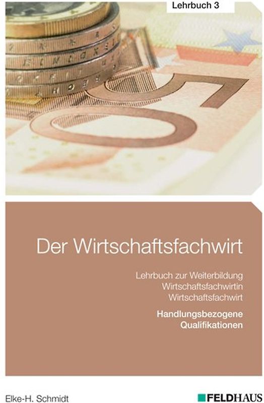 Der Wirtschaftsfachwirt / Der Wirtschaftsfachwirt - Lehrbuch 3