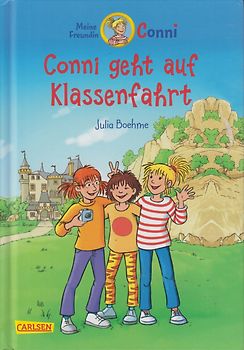 Conni Erzählbände 3: Conni geht auf Klassenfahrt (farbig illustriert)