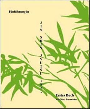 Einführung in Jin Shin Jyutsu Ist / Einführung in Jin Shin Jyutsu Ist, Erstes Buch