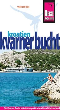 Reise Know-How Kroatien: Kvarner Bucht