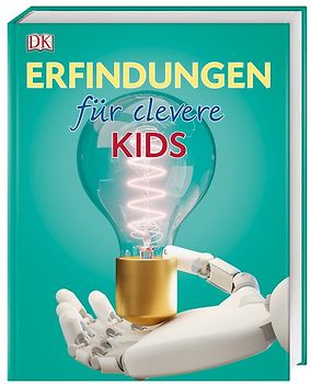 Wissen für clevere Kids. Erfindungen für clevere Kids