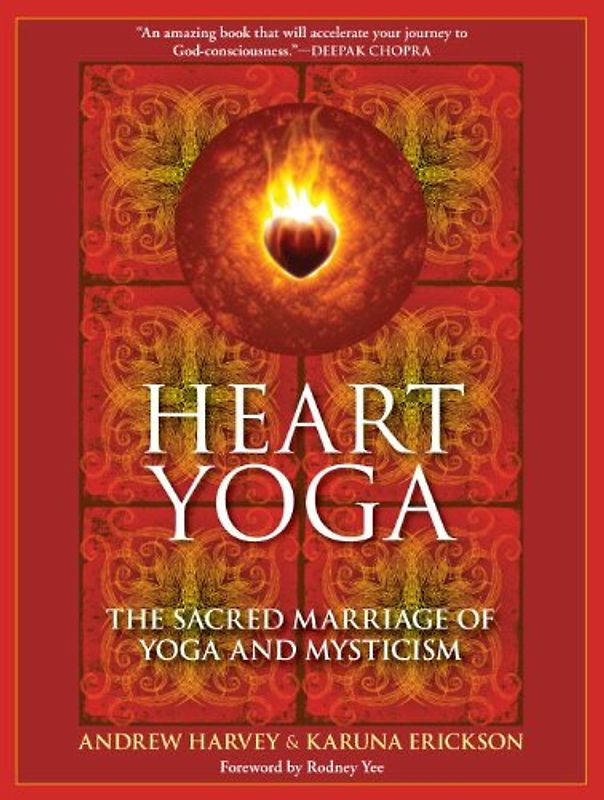 Heart Yoga: The Sacred Marriage of Yoga and Mysticism