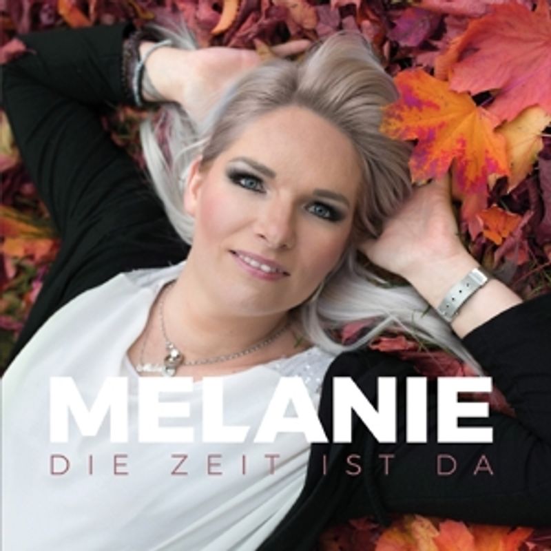 Melanie - Die Zeit ist da