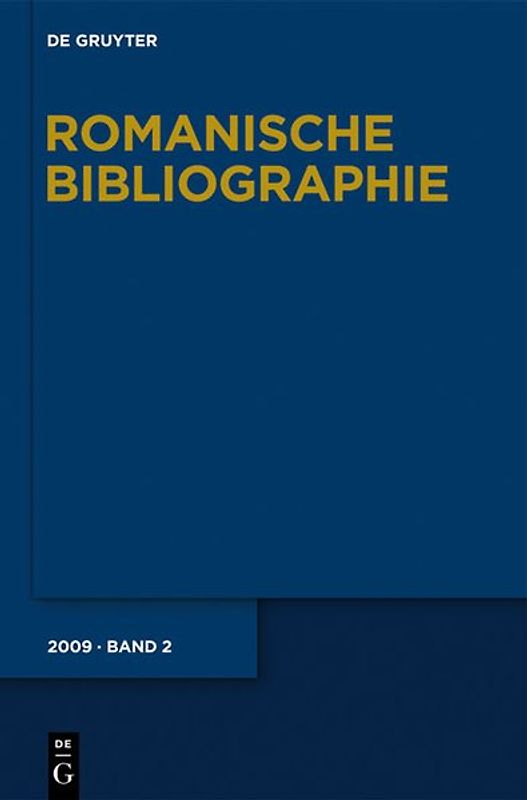 Holtus, Günter: Romanische Bibliographie / Holtus, Günter: Romanische Bibliographie. Jahrgang 2009
