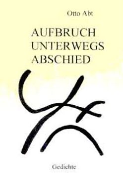 Aufbruch - Unterwegs - Abschied