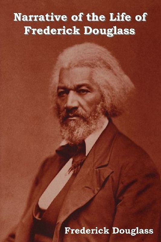 Narrative of the Life of Frederick Douglass