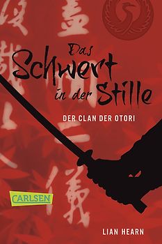 Der Clan der Otori, Band 1: Das Schwert der Stille