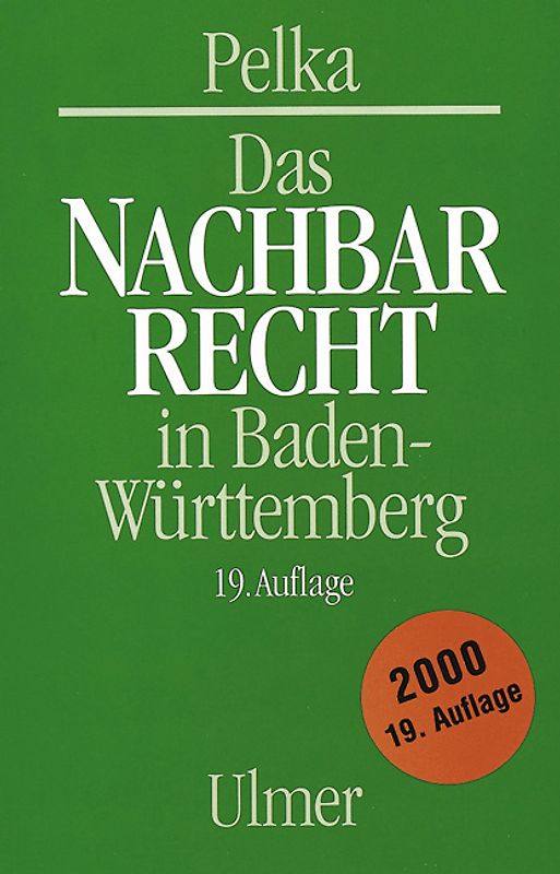 Das Nachbarrecht in Baden-Württemberg