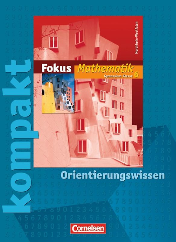 Fokus Mathematik - Nordrhein-Westfalen - Bisherige Ausgabe / 6. Schuljahr - Fokus kompakt - Orientierungswissen