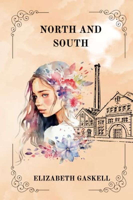 NORTH AND SOUTH by Elizabeth Gaskell