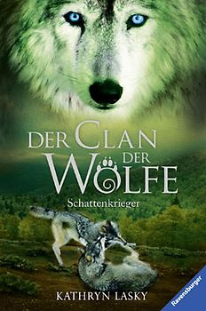 Der Clan der Wölfe, Band 2: Schattenkrieger