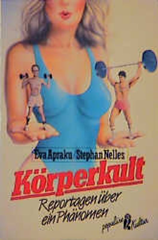 Körperkult. Reportagen