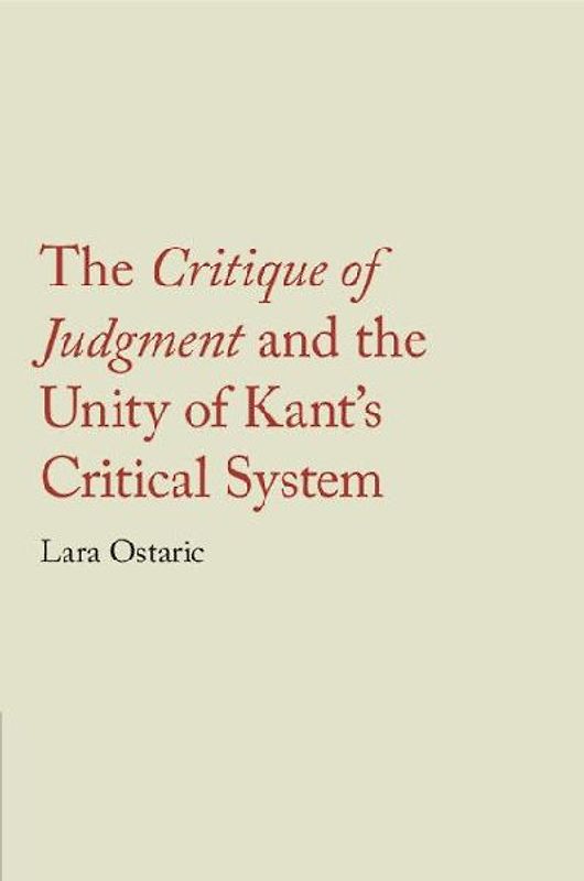 The Critique of Judgment and the Unity of Kant's Critical System