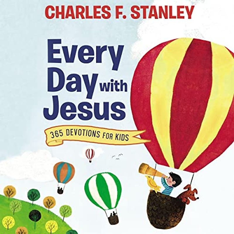 Every Day With Jesus: 365 Devotions for Kids