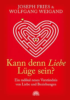 Kann denn Liebe Lüge sein?
