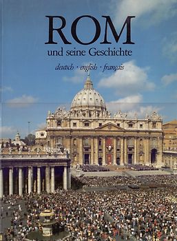Rom und seine Geschichte
