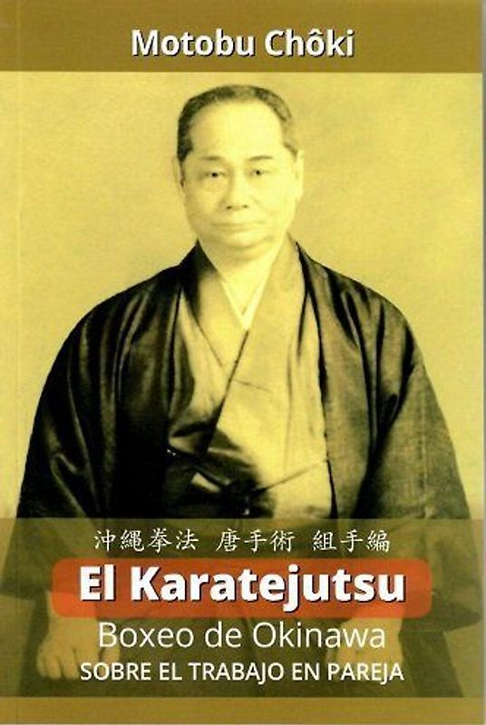 El Karatejutsu : boxeo de Okinawa : sobre el trabajo en pareja