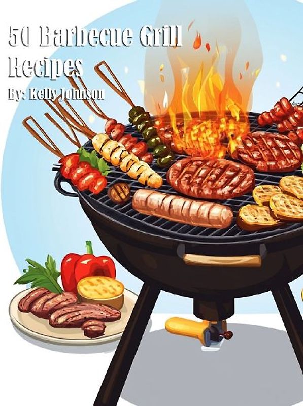 50 Barbecue Grill Recipes