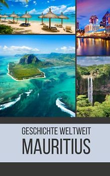 Mauritius: Geschichte weltweit