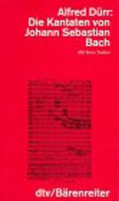 Die Kantaten von Johann Sebastian Bach mit ihren Texten