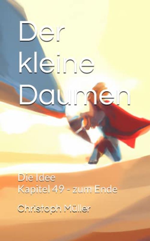 Der kleine Daumen: Die Idee