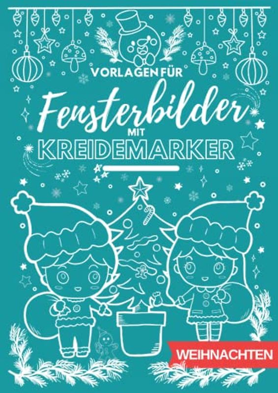 Vorlagen für Fensterbilder mit Kreidemarker: Weihnachten und Winter, Weihnachtszeit, Weihnachtsmotive, XXL