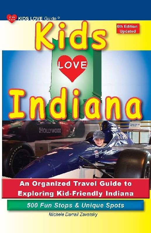 KIDS LOVE INDIANA, 6th Edition