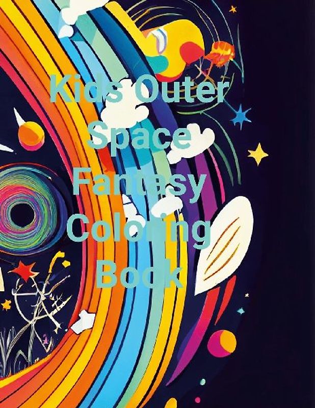 Kids Outer Space Fantasy Colouring Book