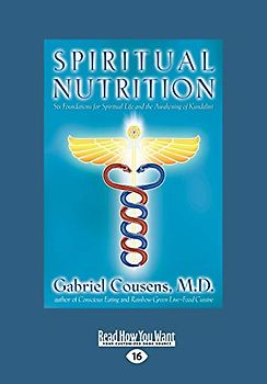 Spiritual Nutrition: Six Foundations for Spiritual Life and the Awakening of Kundalini (Large Print 16pt), Volume 2