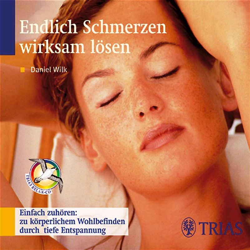 Endlich Schmerzen wirksam lösen (Audio-CD). Einfach zuhören: zu körperlichem Wohlbefinden durch tiefe Entspannung