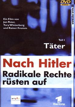 Nach Hitler - Radikale Rechte rüsten auf, Teil 1: Täter DVD