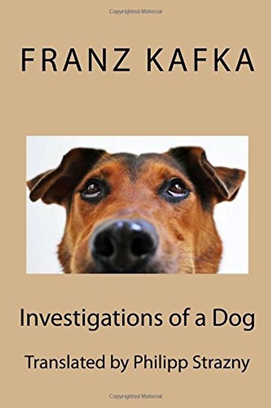 Investigations of a Dog