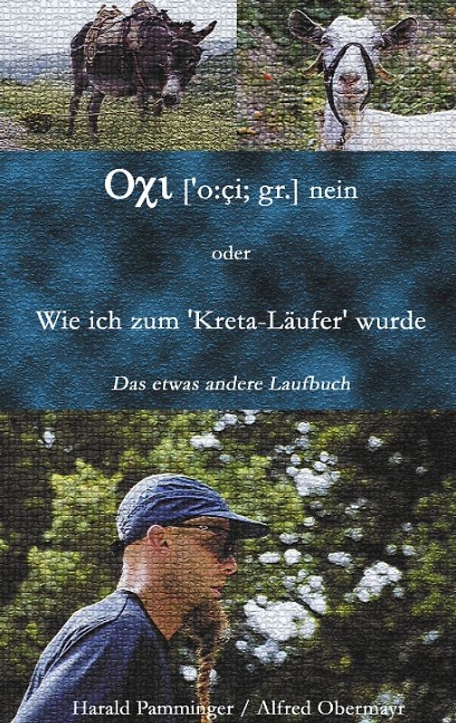 Oxi (o:ci;gr.) nein oder Wie ich zum "Kreta-Läufer" wurde