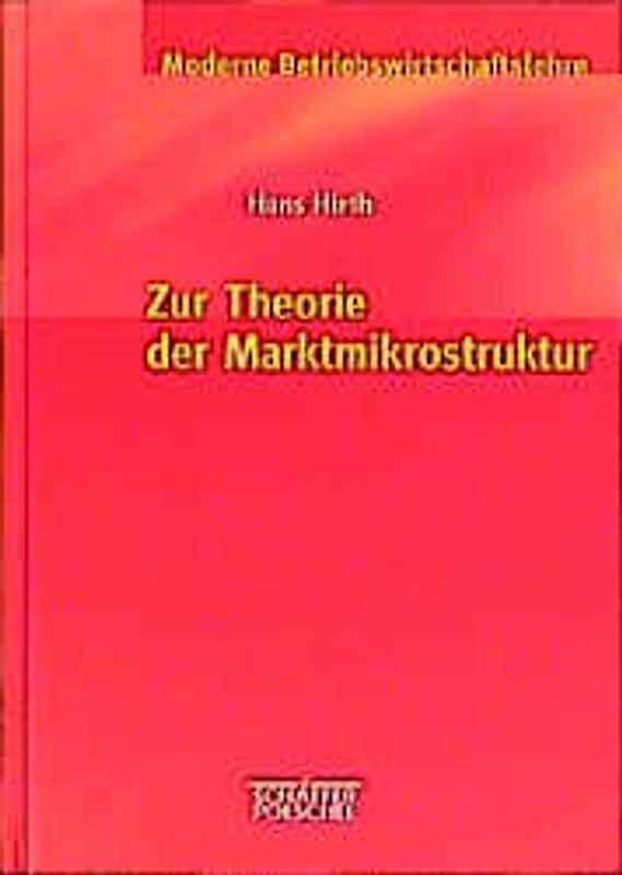 Zur Theorie der Marktmikrostruktur