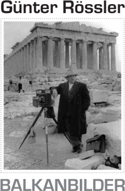 Günter Rössler. Balkanbilder
