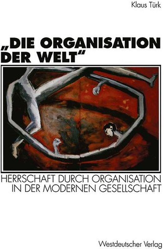 „Die Organisation der Welt“