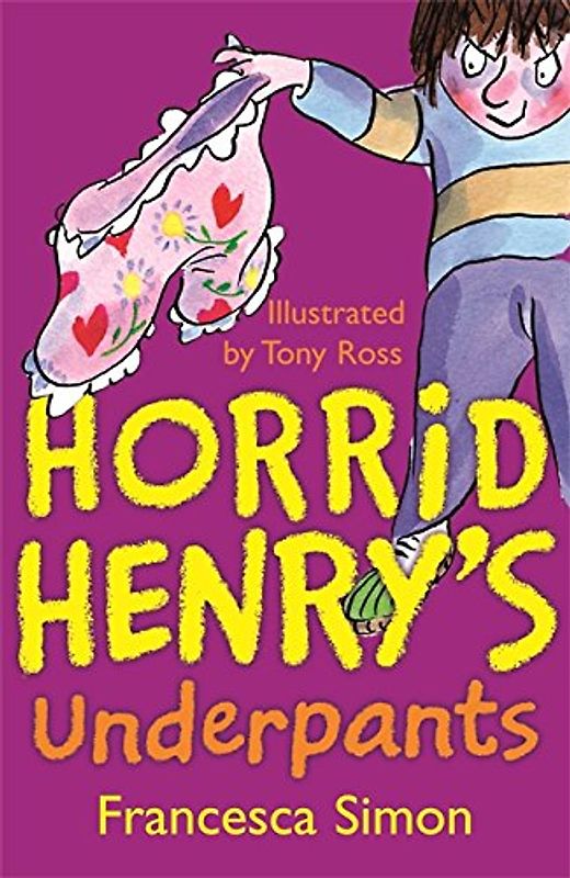 Horrid Henry's Underpants - Simon, Francesca