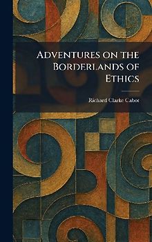 Adventures on the Borderlands of Ethics