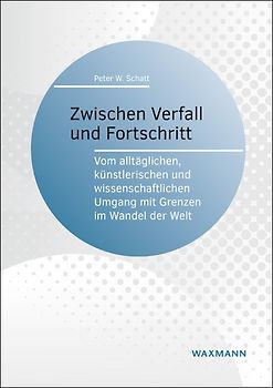 Zwischen Verfall und Fortschritt