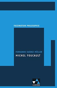 Faszination Philosophie / Suárez-Müller, Michel Foucault