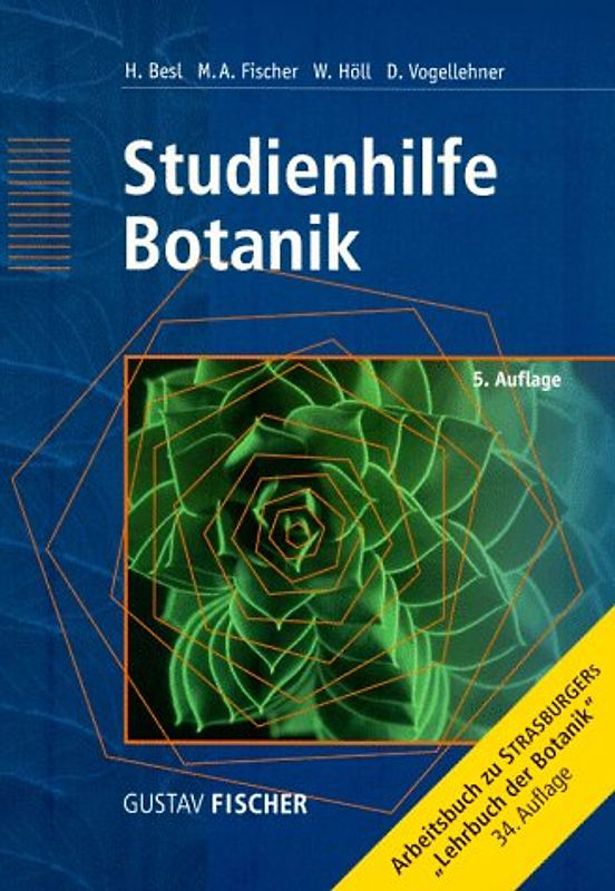 Studienhilfe Botanik. Arbeitsbuch zu Strasburger: Lehrbuch der Botanik, 34. Auflage