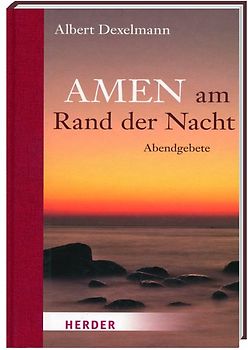 Amen am Rand der Nacht - Abendgebete