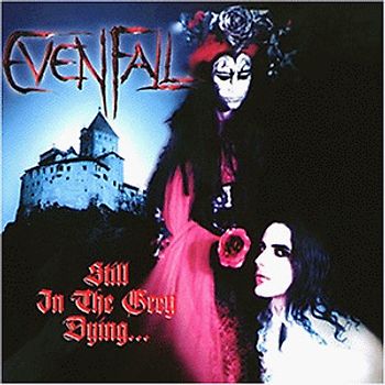 Evenfall - Still in the Grey Dying
