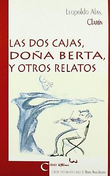Las dos cajas ; Doña Berta y otros relatos